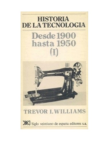 Historia de la tecnología. Desde 1900...