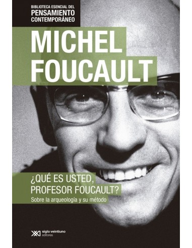 ¿Qué es usted, profesor Foucault?...