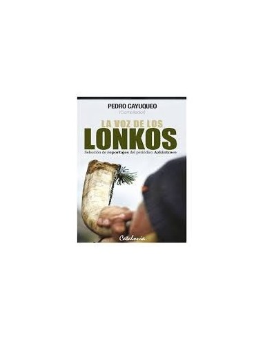 La voz de los Lonkos (Usado)