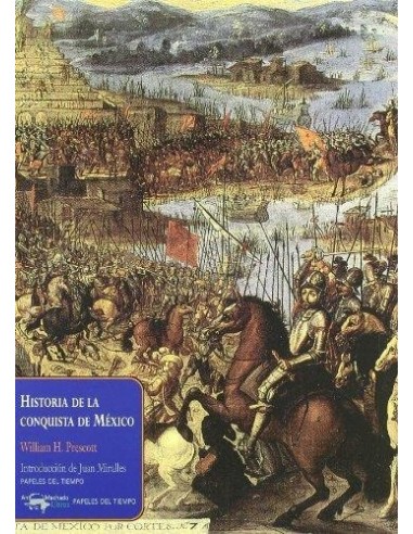 Historia de la conquista de México...