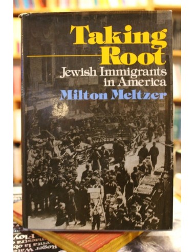 Taking root. Jewish immigrants in...
