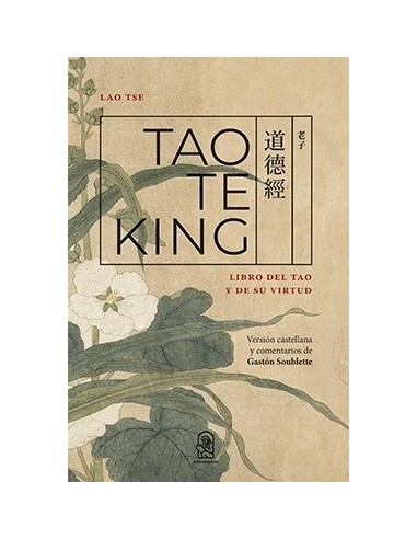 Tao te king. Libro del tao y de su...