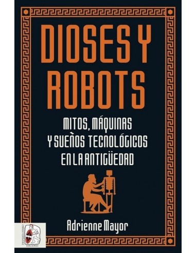 Dioses Y Robots (Nuevo)