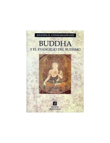 Buddha y el evangelio del budismo...