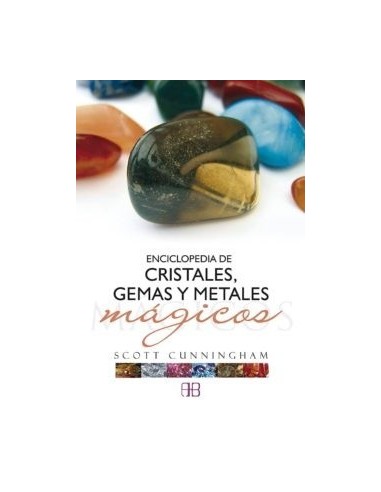 Enciclopedia de cristales, gemas y...