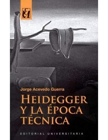 Heidegger y la época técnica (Nuevo)