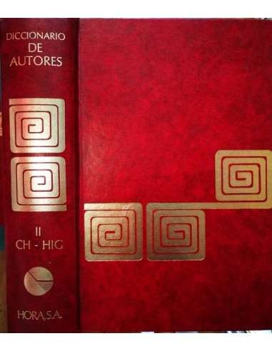Diccionario de autores Tomo II Ch-Hig...