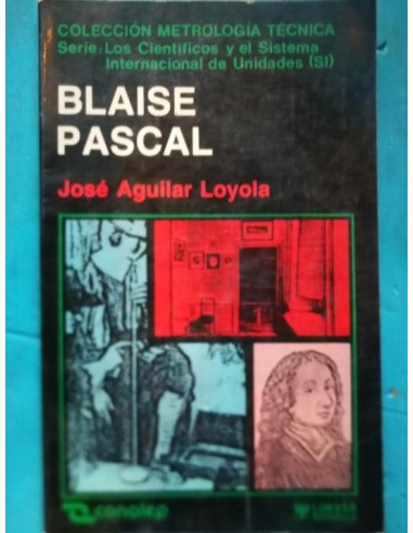 Blaise Pascal. Los científicos y el...