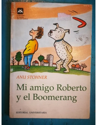 Mi amigo Roberto y el boomerang (Usado)