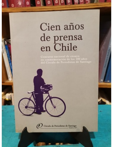 Cien años de prensa en Chile (Usado)