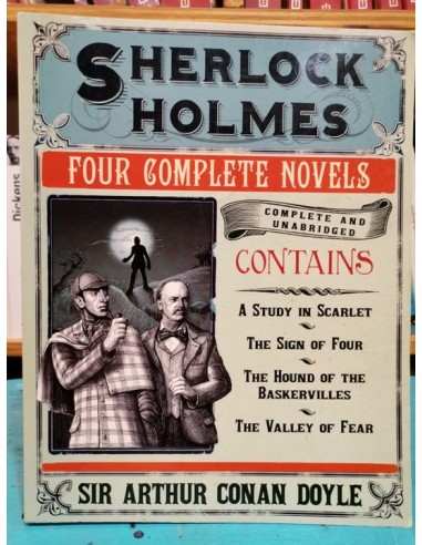 Sherlock Holmes. Four complete novels...