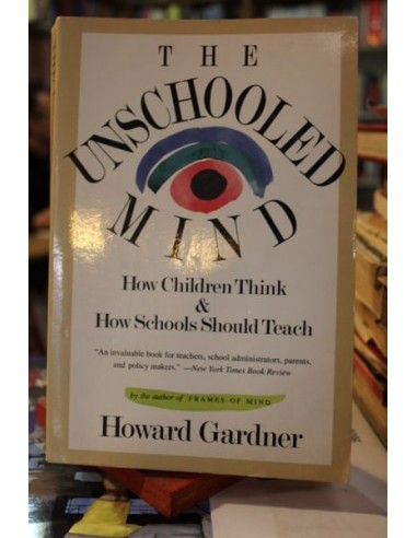 The unschooled mind (Usado)