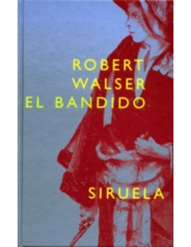 El bandido (Siruela) (Nuevo)