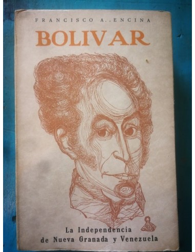 Bolivar. La independencia de Nueva...