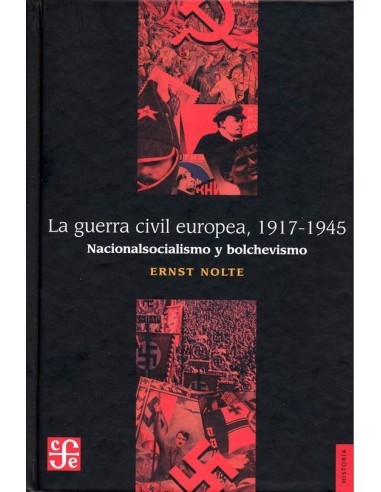 La guera civil europea, 1917-1945...