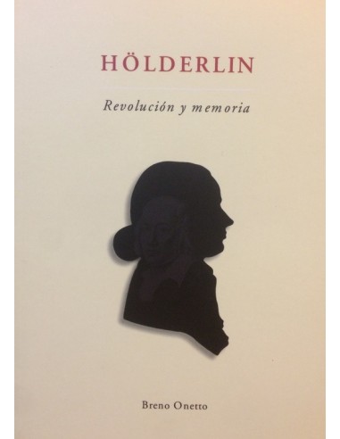 Hölderlin. Revolución y memoria (Nuevo)