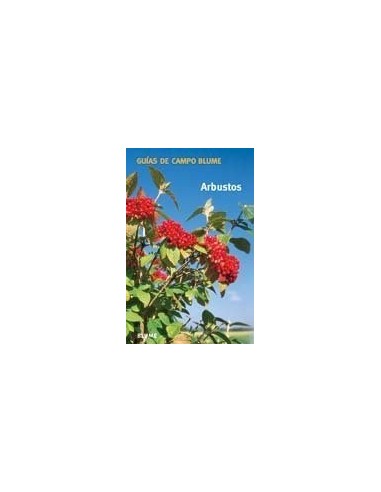 Arbustos. Guías de campo Blume (Nuevo)