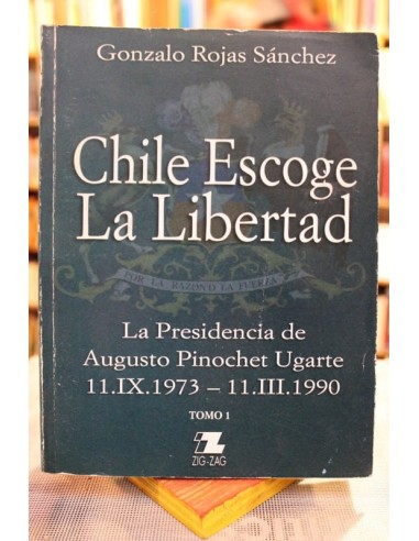 Chile escoge la libertad. Tomo 1 (Usado)