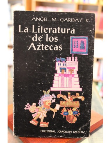 La literatura de los aztecas (Usado)