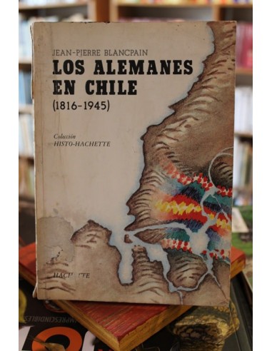 Los alemanes en Chile (1816-1945)...