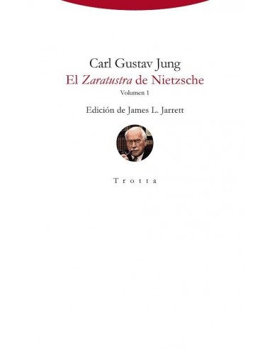 El Zaratustra de Nietzsche. Volumen I...