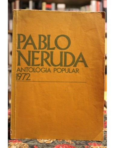 Antología popular 1972 Pablo Neruda...