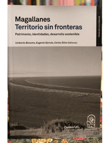 Magallanes. Territorios sin fronteras...