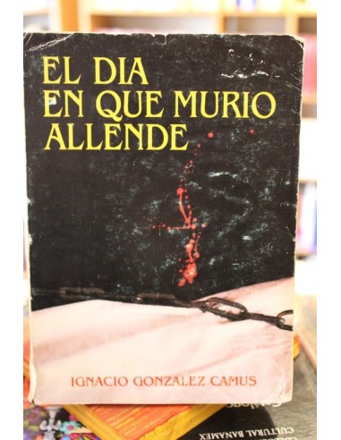 El día que murió Allende (Usado)