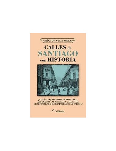 Calles de Santiago con historia (Nuevo)