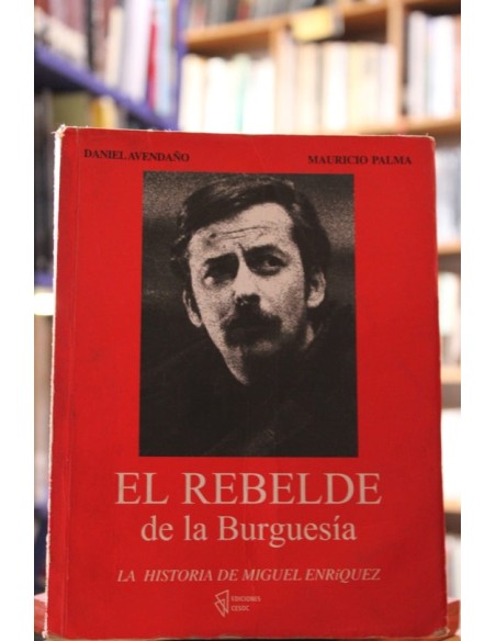 El rebelde de la Burguesía (Usado)