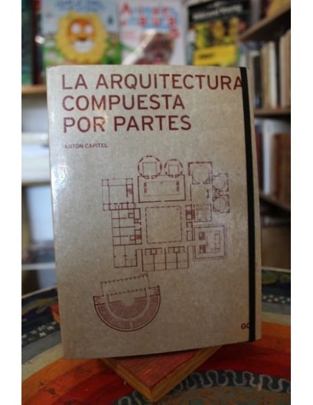 La arquitectura compuesta por partes (Usado) La arquitectura compuesta por partes (Usado)