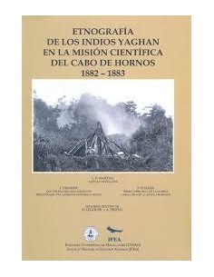 Etnografía de los indios yaghan en la misión científica del Cabo de Hornos 1882-1883 (Nuevo)