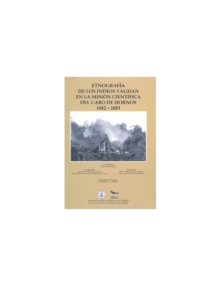 Etnografía de los indios yaghan en la misión científica del Cabo de Hornos 1882-1883 (Nuevo)