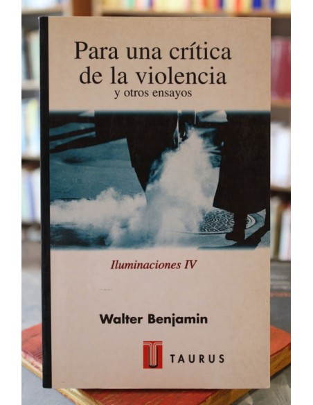 Para una crítica de la violencia y otros ensayos (Usado) Para una crítica de la violencia y otros ensayos (Usado)
