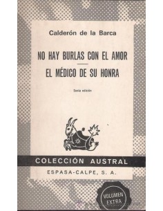 No hay burlas con el amor / El médico de su honra (Usado)