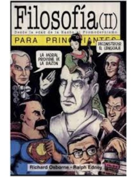 Filosofía II. Desde la edad de la razón al posmodernismo para principiantes. (Usado) Filosofía II. Desde la edad de la razón al posmodernismo para principiantes. (Usado)