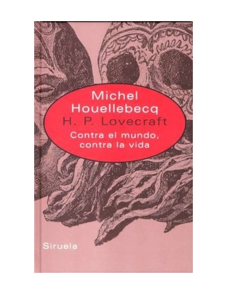 H. P. Lovecraft. Contra el mundo, contra la vida (Nuevo)