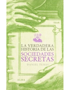La verdadera historia de las sociedades secretas (Usado)