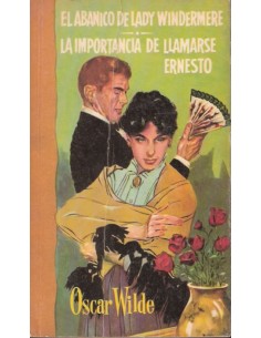 El abanico de lady Windermere/La importancia de llamarse Ernesto (Usado)