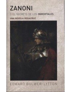Zanoni o el secreto de los inmortales (Nuevo)