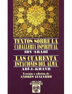 Textos sobre la caballería espiritual. Las cuarenta estaciones del alma (Nuevo)