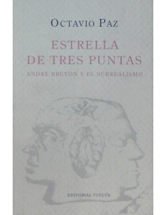Estrella de tres puntas. André Breton y el surrealismo (Usado)