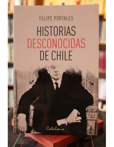 Historias desconocidas de Chile (Usado)