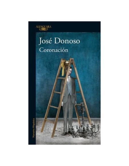 Coronación (Alfaguara) (Nuevo) Coronación (Alfaguara) (Nuevo)
