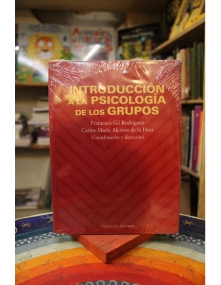 Introducción a la Psicología de los grupos (Nuevo) Introducción a la Psicología de los grupos (Nuevo)
