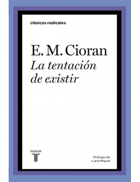 La tentación de existir (Nuevo) La tentación de existir (Nuevo)