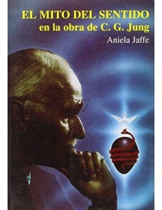 El mito del sentido en la obra de C. G. Jung (Nuevo)