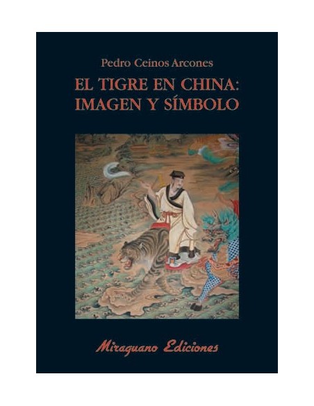 El tigre en China: Imagen y símbolo (Nuevo)