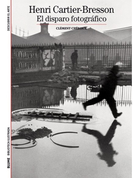 Henri Cartier-Bresson El disparo fotográfico (Nuevo)