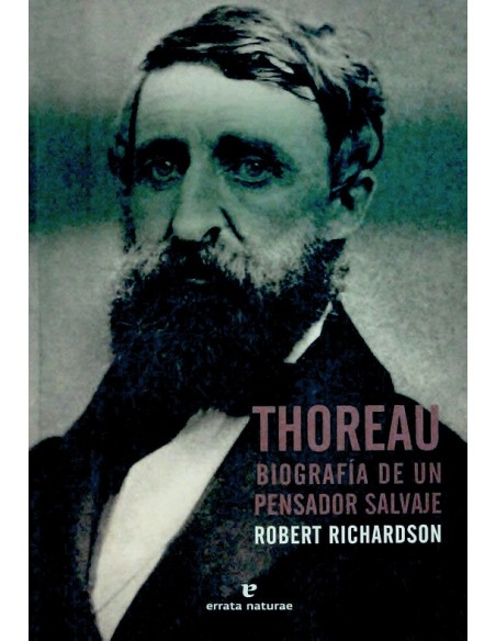 Thoreau. Biografía de un pensador salvaje (Nuevo)